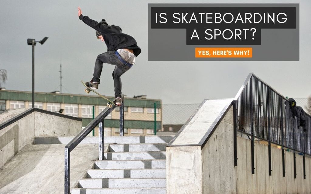 Does Skateboarding Count As A Sport? (Yes, Here’s Why)